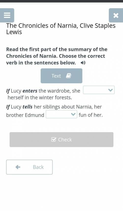 Read the first part of the summary of the Chronicles of Narnia. Choose the correct verb in the sente