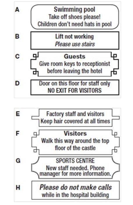 Which notice says this? For each statement tick the correct notice. 1. Everyone needs to wear a hat