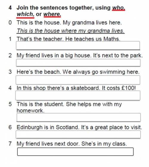 Join the sentences together, using who, which or where.Фото прикрепляю.