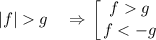 \displaystyle |f|g\quad \Rightarrow \left \bigg [ {{fg} \atop {f