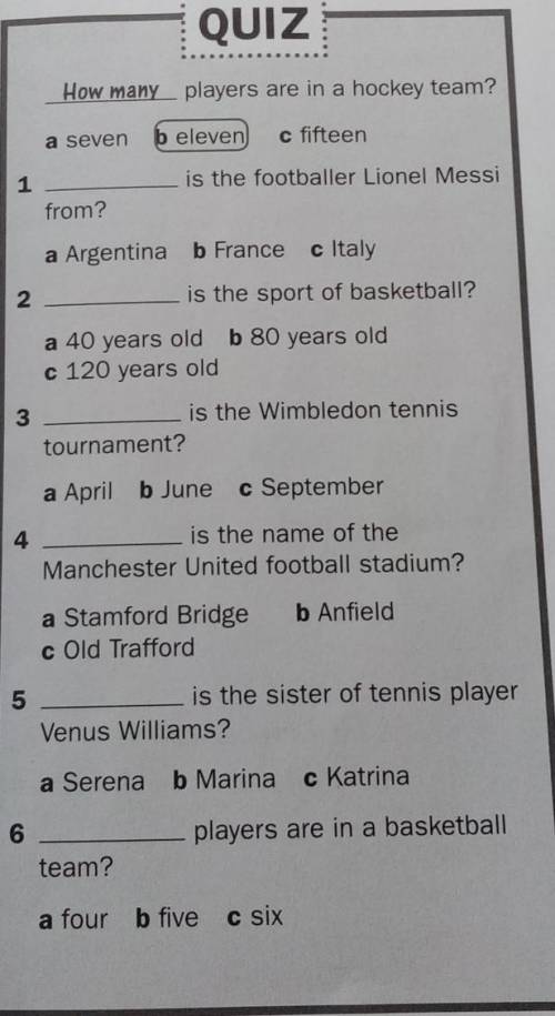 Complete the juiz juestions. Then choose the correct Answers