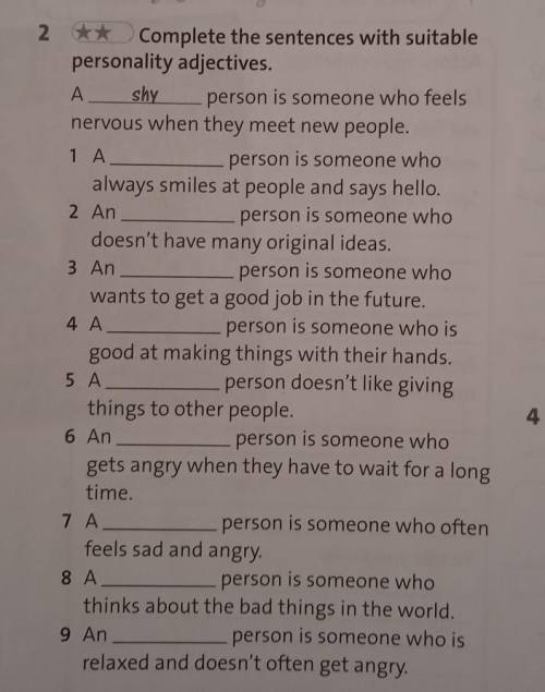 Complete the sentences with suitable personality adjectives .