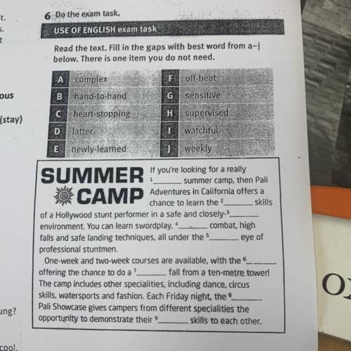 Read the text. Fill the gaps with best word from a-j below. There is one item you do not need. SUMME