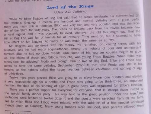 7. Find in the text answers to the questions below. 1. Why was Mr Bilbo Baggins famous? 2. Where did