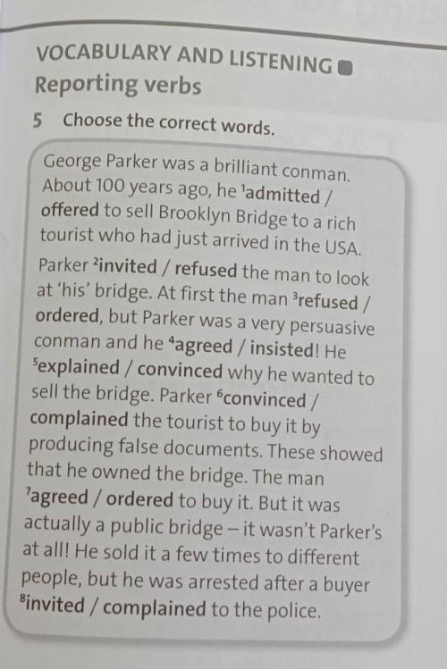 Reporting verbs 5 Choose the correct words. George Parker was a brilliant conman. About 100 years ag