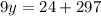 9y=24+297