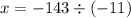 \displaystyle
x=-143\div(-11)
