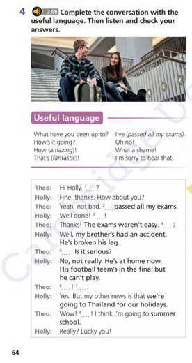 2.0 Complete the conversation with the useful language. Then listen and check your answers. I've (pa
