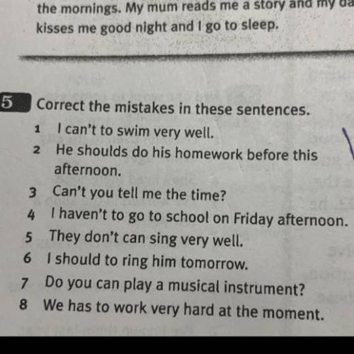 Correct the mistakes in these sentences