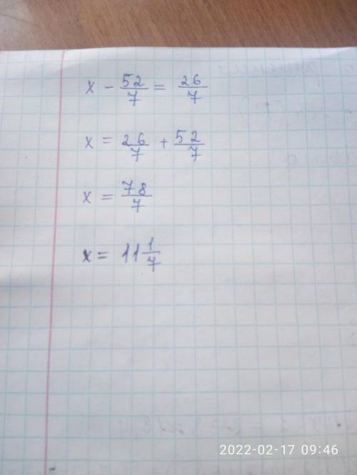 решить уравнение х-52/7=26/7