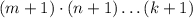 (m+1)\cdot (n+1) \ldots (k+1)